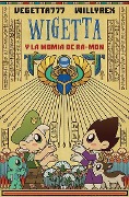 Cover-Bild zum Titel 'Wigetta Y La Momia de Ra-Mon' von 'Vegetta777, Willyrex Willyrex'