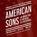 American Sons: The Untold Story of the Falcon and the Snowman (40th Anniversary Edition) - Cait Boyce
