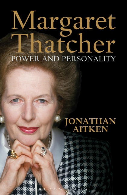 Margaret Thatcher - Jonathan Aitken