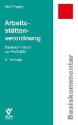 Cover-Bild zum Titel 'Arbeitsstättenverordnung' von 'Ralf Pieper'