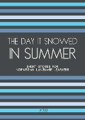 Cover-Bild zum Titel 'The Day It Snowed In Summer: Short Stories for Norwegian Language Learners' von 'Artici Bilingual Books'