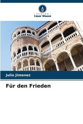Für den Frieden - Julio Jimenez