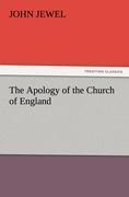 The Apology of the Church of England - John Jewel
