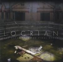 The Clearing & the Final Epoch - Locrian