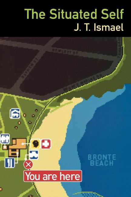 The Situated Self - J. T. Ismael