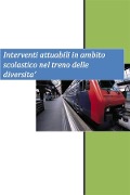 Interventi attuabili in ambito scolastico nel treno delle diversità - Daniela Cavalleri