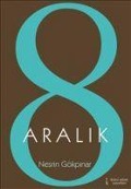 Cover-Bild zum Titel '8 Aralik' von 'Nesrin Gökpinar'