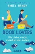 Cover-Bild zum Titel 'Book Lovers - Die Liebe steckt zwischen den Zeilen' von 'Emily Henry'