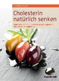 Cover-Bild zum Titel 'Cholesterin natürlich senken' von 'Andrea Flemmer'