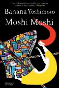 Cover-Bild zum Titel 'Moshi Moshi' von 'Banana Yoshimoto'