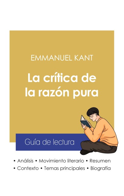 Guía de lectura La crítica de la razón pura de Emmanuel Kant (análisis literario de referencia y resumen completo) - Emmanuel Kant