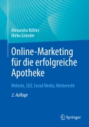 Cover-Bild zum Titel 'Online-Marketing für die erfolgreiche Apotheke' von 'Mirko Gründer, Alexandra Köhler'