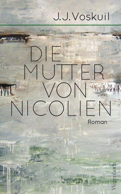 Die Mutter von Nicolien - J. J. Voskuil