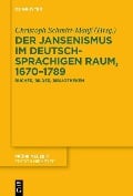 Der Jansenismus im deutschsprachigen Raum, 1670-1789 - 