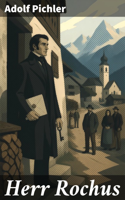 Herr Rochus - Adolf Pichler