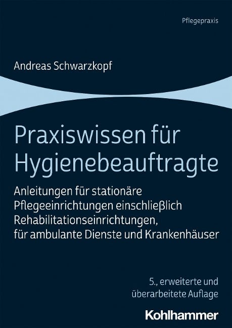Praxiswissen für Hygienebeauftragte - Andreas Schwarzkopf