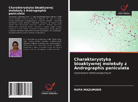 Charakterystyka bioaktywnej moleku¿y z Andrographis paniculata - Rupa Mazumder