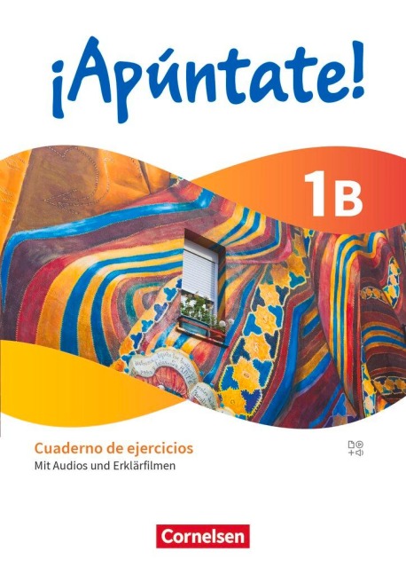 ¡Apúntate! Band 1. Cuaderno de ejercicios 1B - Mit Audios und Erklärfilmen - Ulrike Lützen, Joachim Balser, Heike Kolacki