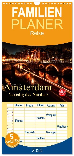 Familienplaner 2025 - Amsterdam - Venedig des Nordens mit 5 Spalten (Wandkalender, 21 x 45 cm) CALVENDO - Peter Roder