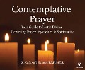 Contemplative Prayer: Your Guide to Lectio Divina, Centering Prayer, Mysticism, and Spirituality - Kathryn J. Hermes F. S. P.