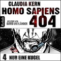 Cover-Bild zum Titel 'Homo Sapiens 404 Band 4: Nur eine Kugel' von 'Claudia Kern'