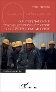 Cover-Bild zum Titel 'Question nationale et révolution prolétarienne sous l'impérialisme moderne' von 'Robert Bibeau'