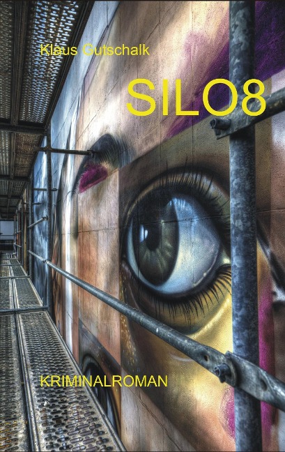 SILO 8 - Klaus Gutschalk