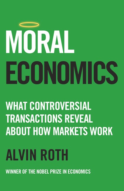 Moral Economics - Alvin Roth
