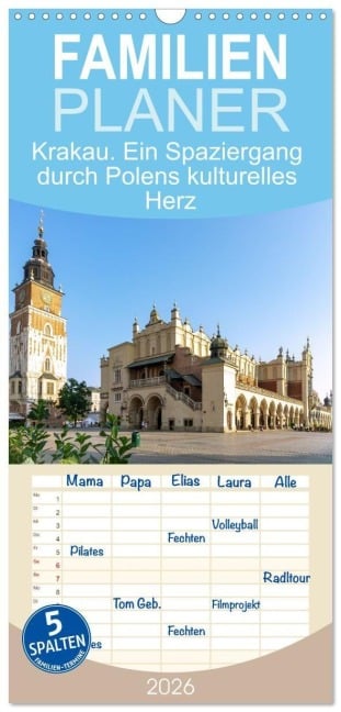 Familienplaner 2026 - Krakau. Ein Spaziergang durch Polens kulturelles Herz mit 5 Spalten (Wandkalender, 21 x 45 cm) CALVENDO - Hanna Wagner