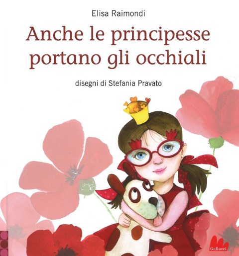 Anche le principesse portano gli occhiali - Elisa Raimondi