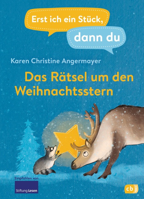 Erst ich ein Stück dann du - Das Rätsel um den Weihnachtsstern - Karen Christine Angermayer