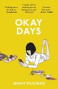 Cover-Bild zum Titel 'Okay Days' von 'Jenny Mustard'