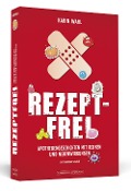 Cover-Bild zum Titel 'Rezeptfrei' von 'Karin Wahl, Andreas Straub'