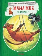 Cover-Bild zum Titel 'Mama Muh schaukelt' von 'Jujja Wieslander, Sven Nordqvist, Tomas Wieslander'