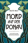Cover-Bild zum Titel 'Mord auf der Donau' von 'Beate Maly'