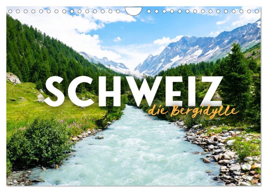 Schweiz - die Bergidylle (Wandkalender 2026 DIN A4 quer), CALVENDO Monatskalender - Happy Monkey