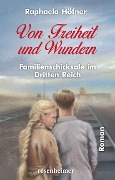 Cover-Bild zum Titel 'Von Freiheit und Wundern' von 'Raphaela Höfner'
