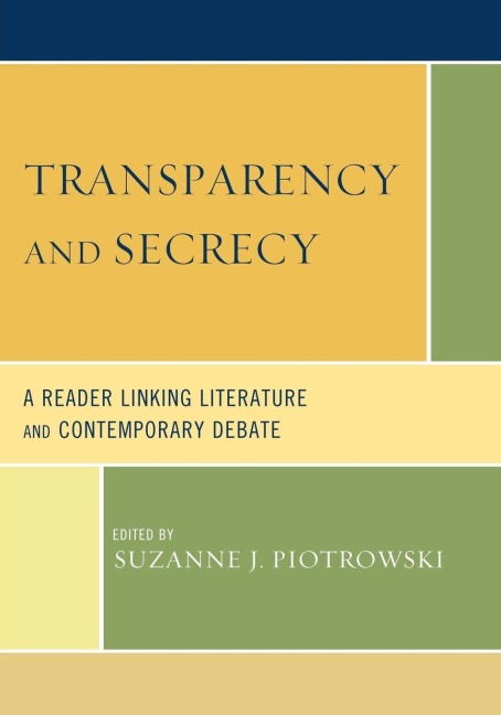 Transparency and Secrecy - Suzanne J. Piotrowski
