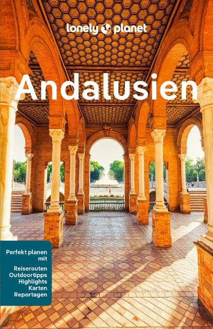 LONELY PLANET Reiseführer E-Book Andalusien - Anna Kaminski, Mark Julian Edwards, Paul Stafford, Rachel Webb