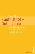 Gott ist tot - Gott ist rot - Pascal Eitler