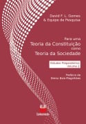 Para uma Teoria da Constituição como Teoria da Sociedade - David F. L. Gomes, Rayann Kettuly Massahud de Carvalho, Rayssa Siqueira Moreira, Tales Resende de Assis, Yago Condé Ubaldo de Carvalho