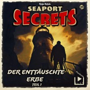 Cover-Bild zum Titel 'Seaport Secrets 23 - Der enttäuschte Erbe Teil 1' von 'Katja Behnke'