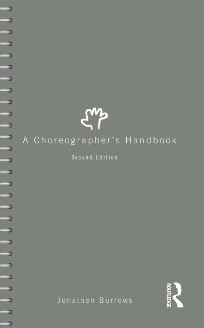 A Choreographer's Handbook - Jonathan Burrows