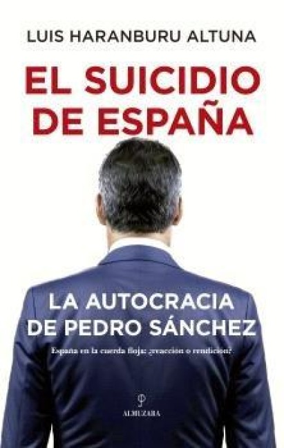 El Suicidio de Espana - Luis Haranburu Altuna