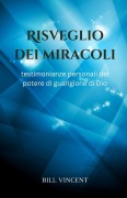 Risveglio dei miracoli - Bill Vincent