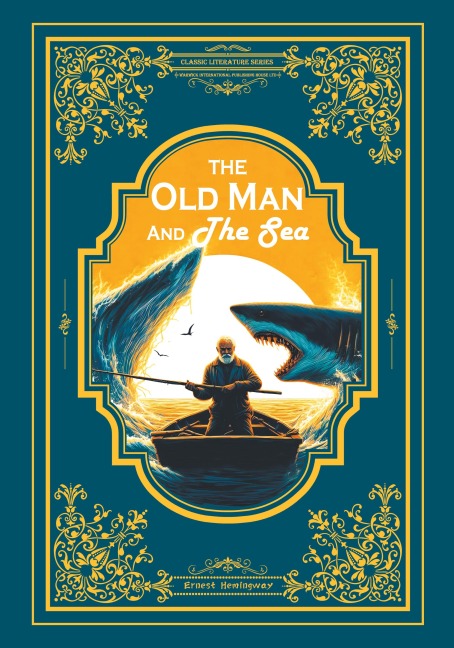 The Old Man And The Sea - Ernest Hemingway