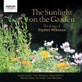The Sunlight on the Garden-Songs - Lawson/Wilkinson/Gilchrist/Brook/Buckle/Markland