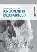Cover-Bild zum Titel 'Fondamenti di paleopatologia' von 'Valentina Giuffra, Gino Fornaciari'