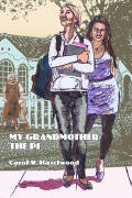 Cover-Bild zum Titel 'My Grandmother the P.I.' von 'Carol Hazelwood'