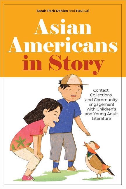 Asian Americans in Story - Paul Lai, Sarah Park Dahlen